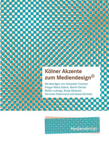 Kolner Akzente Zum Mediendesign, 1 (Paperback)