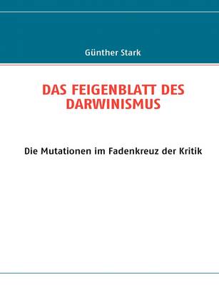 Das Feigenblatt Des Darwinismus (Paperback)