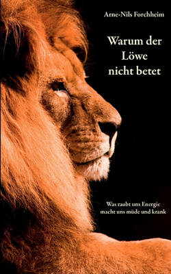 Warum der Loewe nicht betet (Paperback)