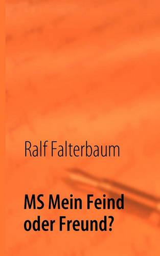 MS Mein Feind Oder Freund? (Paperback)