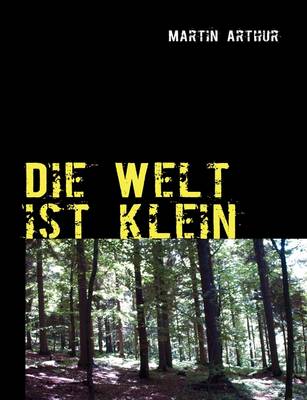 Die Welt Ist Klein (Paperback)