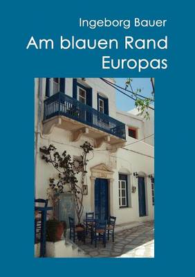 Am Blauen Rand Europas (Paperback)