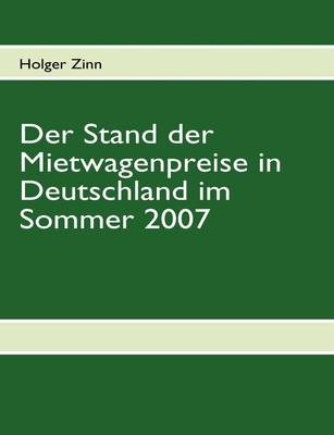 Der Stand Der Mietwagenpreise in Deutschland Im Sommer 2007 (Paperback)
