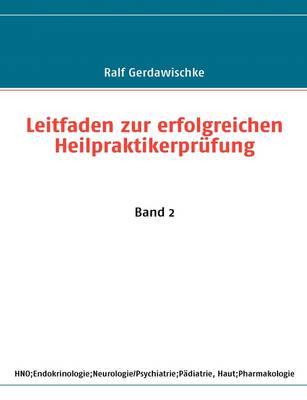 Leitfaden Zur Erfolgreichen Heilpraktikerprufung (Paperback)