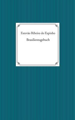 Brasilientagebuch (Paperback)