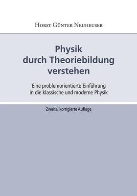 Physik Durch Theoriebildung Verstehen (Paperback)