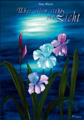 Ber Allem Steht Ein Licht (Paperback)
