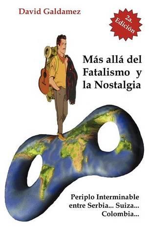 M S All del Fatalismo y La Nostalgia (Paperback)