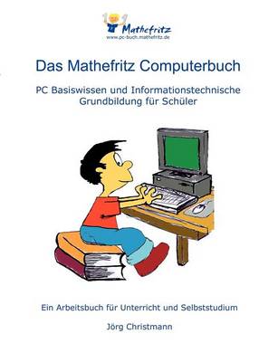 Das Mathefritz Computerbuch (Paperback)