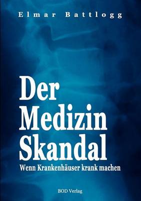 Der Medizin Skandal (Paperback)