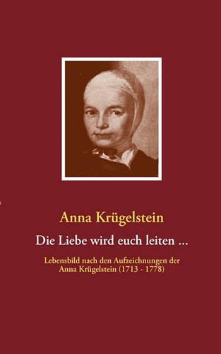 Die Liebe Wird Euch Leiten ... (Paperback)