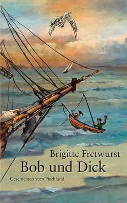 Bob Und Dick (Paperback)