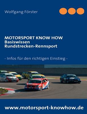 Motorsport Know How - Basiswissen Rundstreckenrennsport (Paperback)