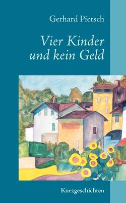 Vier Kinder Und Kein Geld (Paperback)