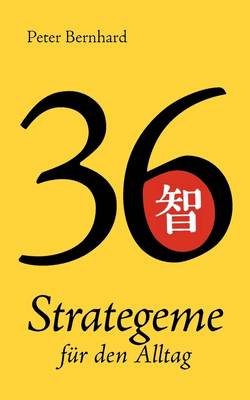 36 Strategeme Fur Den Alltag (Paperback)
