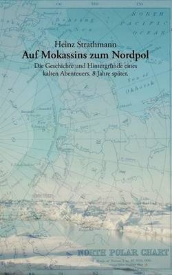Auf Mokassins Zum Nordpol (Paperback)