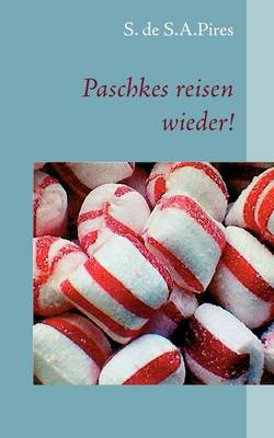 Paschkes Reisen Wieder! (Paperback)