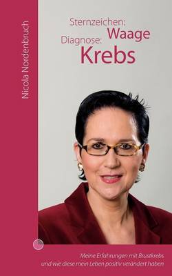 Sternzeichen: Waage Diagnose: Krebs (Paperback)