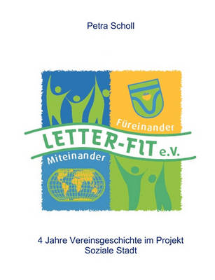 Letter-Fit: Miteinander-Fureinander E.V (Paperback)