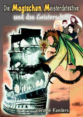 Die Magischen Meisterdetektive Und Das Geisterschiff (Paperback)