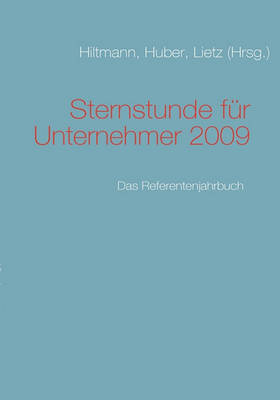 Sternstunde Fur Unternehmer 2009 (Paperback)
