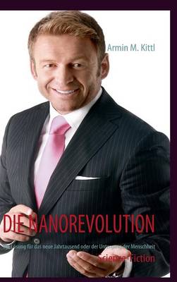 Die Nanorevolution (Hardback)