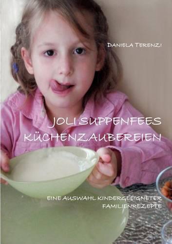 Joli Suppenfees K Chenzaubereien (Paperback)