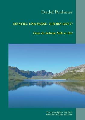 SEI Still Und Wisse - Ich Bin Gott! (Paperback)