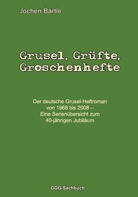 Grusel, Gr Fte, Groschenhefte (Paperback)