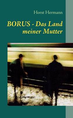 Borus - Das Land Meiner Mutter (Paperback)