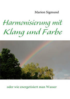 Harmonisierung Mit Klang Und Farbe (Paperback)
