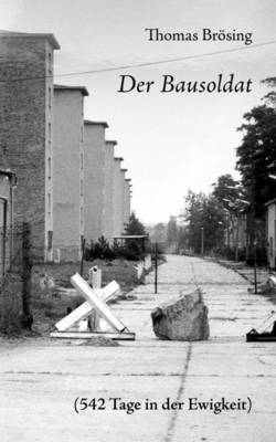 Der Bausoldat (Paperback)