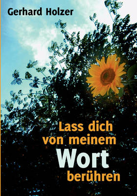 Lass Dich Von Meinem Wort Beruhren (Paperback)