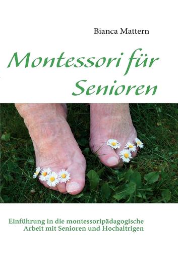 Montessori Fur Senioren (Paperback)