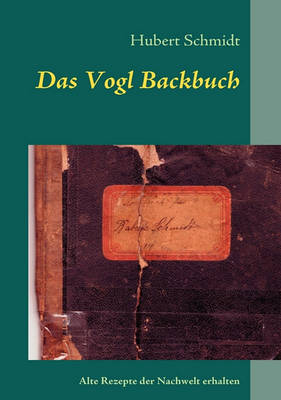 Das Vogl Backbuch (Paperback)
