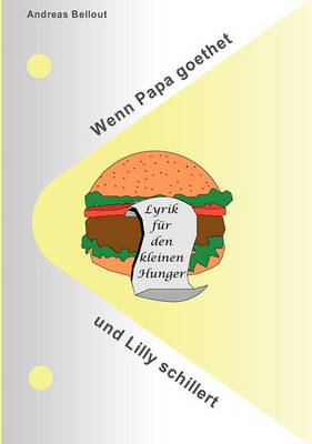Wenn Papa Goethet Und Lilly Schillert (Paperback)