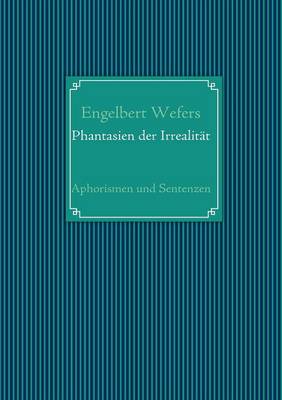 Phantasien Der Irrealit T (Paperback)