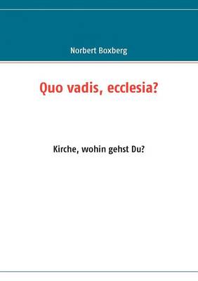 Quo vadis, ecclesia? (Paperback)