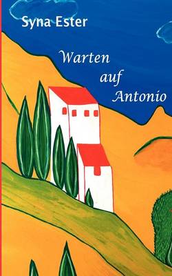 Warten auf Antonio (Paperback)
