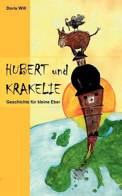 Hubert Und Krakelie (Paperback)
