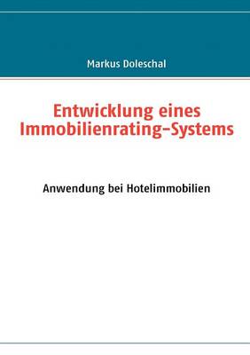 Entwicklung Eines Immobilienrating-Systems (Paperback)