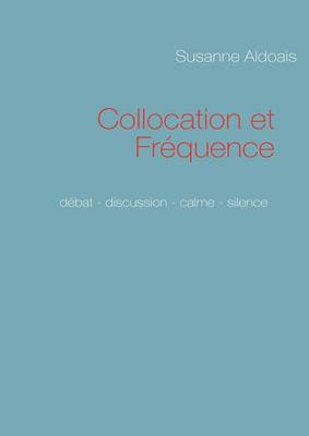 Collocation Et Fr Quence (Paperback)