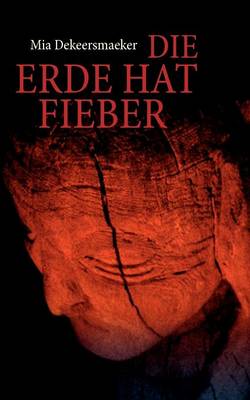 Die Erde Hat Fieber (Paperback)