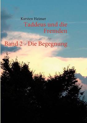 Taddeus Und Die Fremden - Band 2 (Paperback)