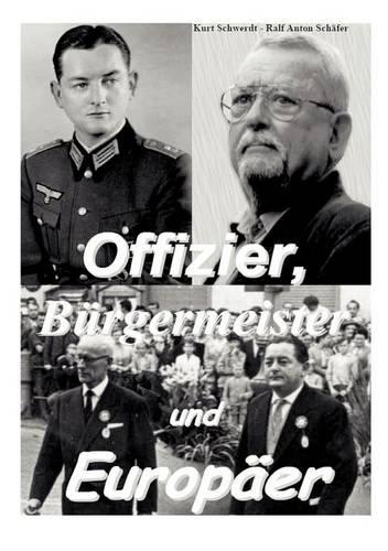 Offizier, B Rgermeister Und Europ Er (Paperback)