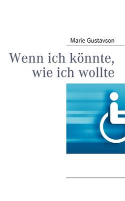 Wenn Ich Konnte, Wie Ich Wollte (Paperback)
