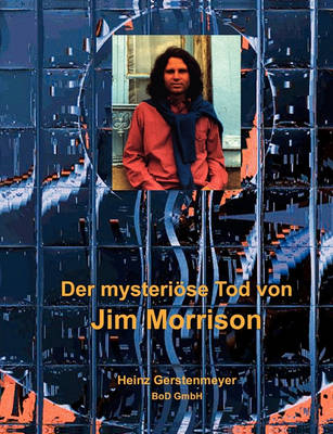 Der Mysteriose Tod Von Jim Morrison (Paperback)