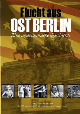 Flucht Aus Ost Berlin (Paperback)