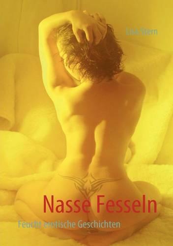Nasse Fesseln (Paperback)
