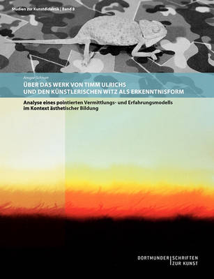 Uber Das Werk Von Timm Ulrichs Und Den Kunstlerischen Witz ALS Erkenntnisform (Paperback)